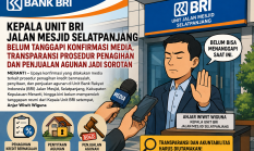 Kepala Unit BRI Jalan Mesjid Selatpanjang Belum Tanggapi Konfirmasi Media, Transparansi Prosedur Penagihan dan Penjualan Agunan Jadi Sorotan